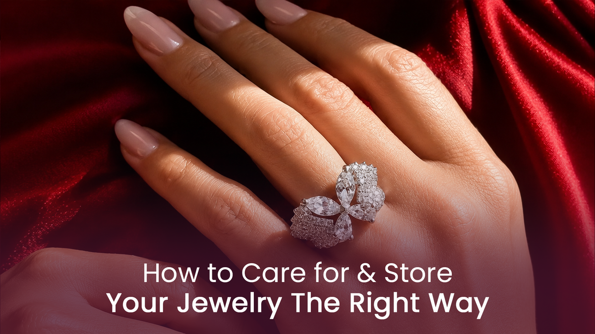 How to Care for & Store Your Jewelry the Right Way