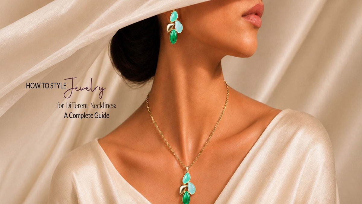 How to Style Jewelry for Different Necklines: A Complete Guide