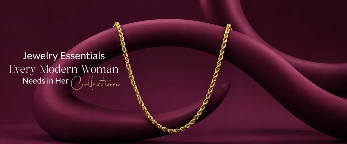 Jewelry Essentials Every Modern Woman Needs in Her Collection